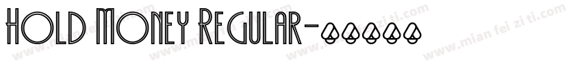 Hold Money Regular字体转换